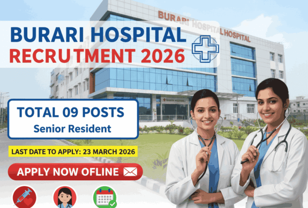 Burari Hospital Recruitment 2026