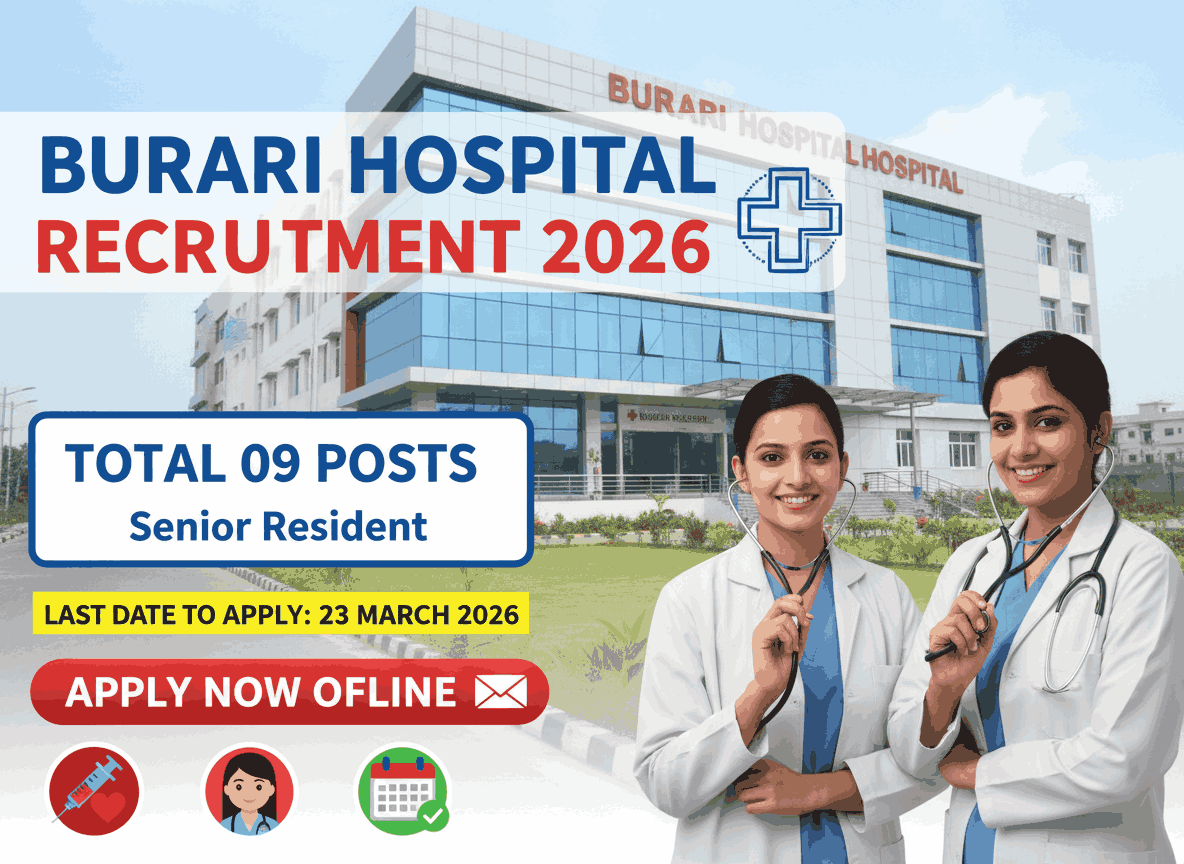 Burari Hospital Recruitment 2026